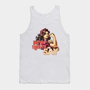 My Rights My Say Tank Top